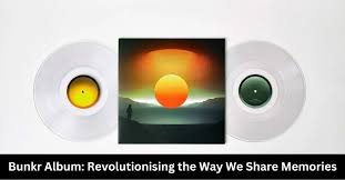 Bunkr Album: Revolutionising the Way We Share Memories