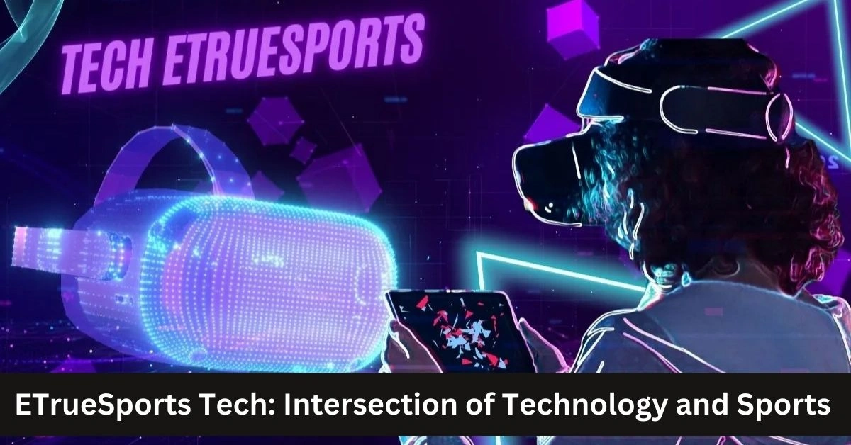 ETrueSports Tech